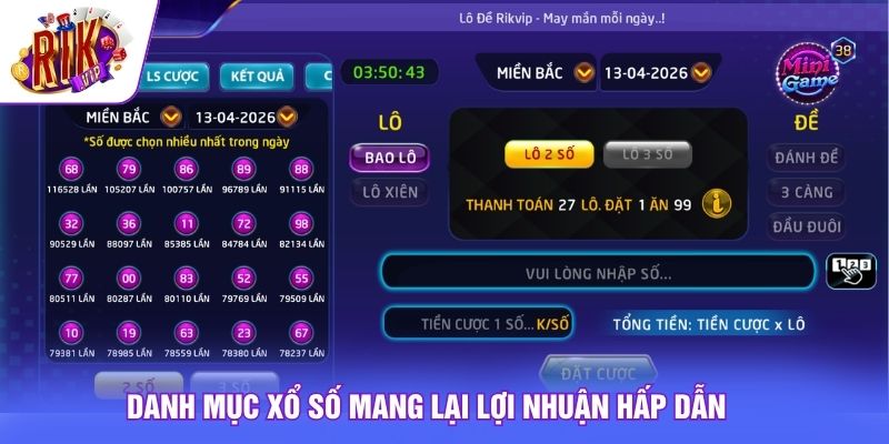 Danh mục xổ số mang lại lợi nhuận hấp dẫn