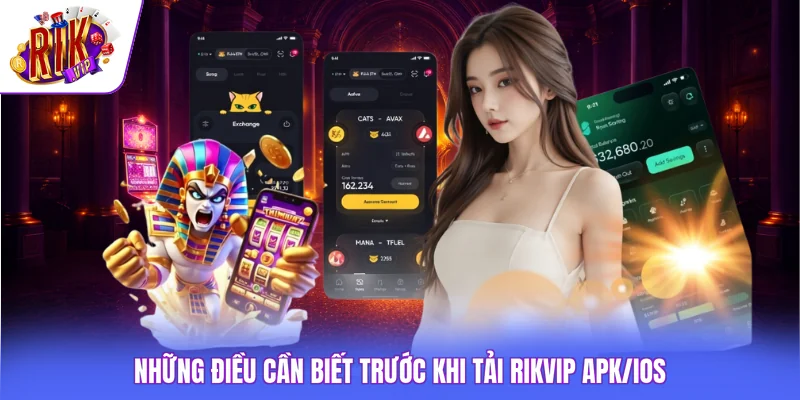 Tải rikvip Apk / IOS 1 Những điều cần biết trước khi tải Rikvip APK/iOS