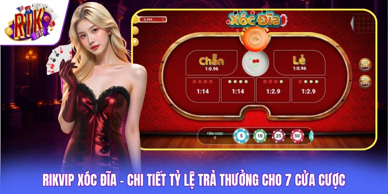 Rikvip Xóc Đĩa - Chi Tiết Tỷ Lệ Trả Thưởng Cho 7 Cửa Cược 1 Rikvip Xóc Đĩa - Chi Tiết Tỷ Lệ Trả Thưởng Cho 7 Cửa Cược